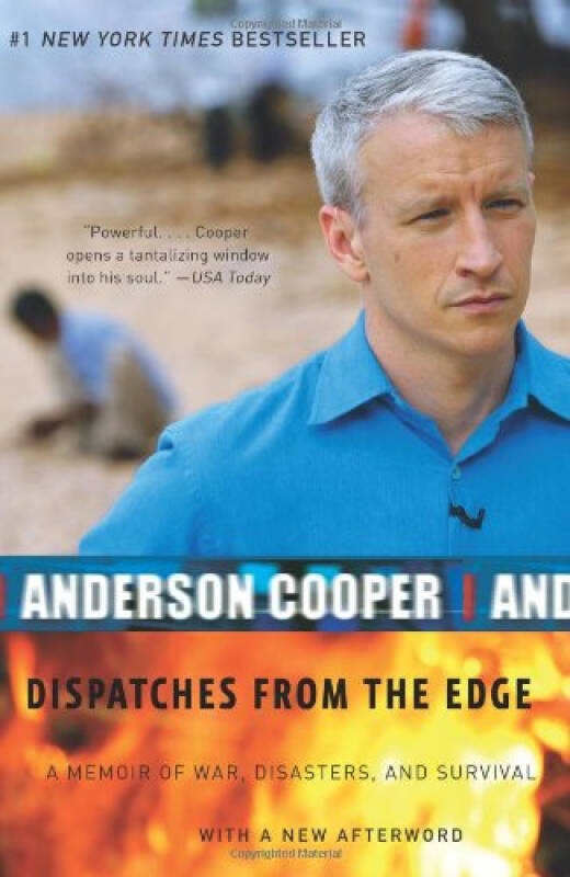 dispatches from the edge:a memoir of war, disasters, and