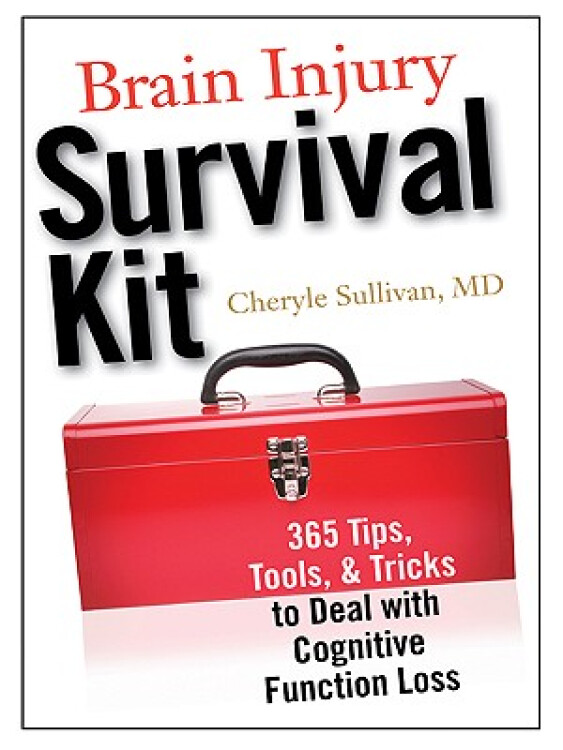 braininjurysurvivalkit:365tips,tools&trickstodeal