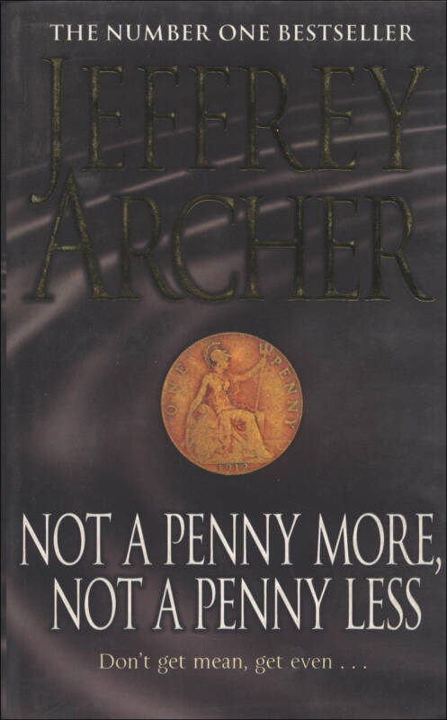 not a penny more, not a penny less_jeffrey archer