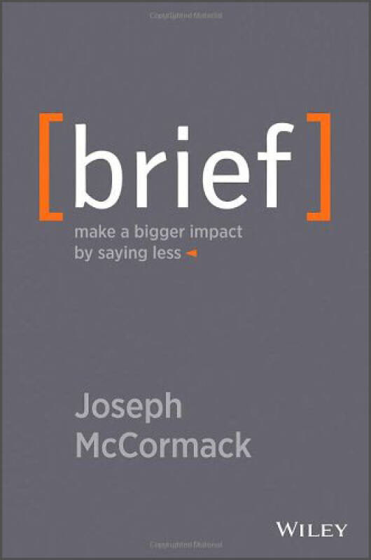 brief: make a bigger impact by saying less[导论:通过精炼语言制造