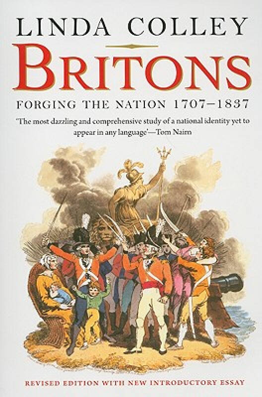 britons: forging the nation 1707-1837