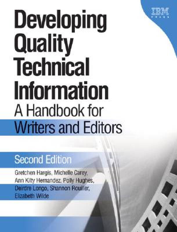 developing quality technical information: a handbook for writers