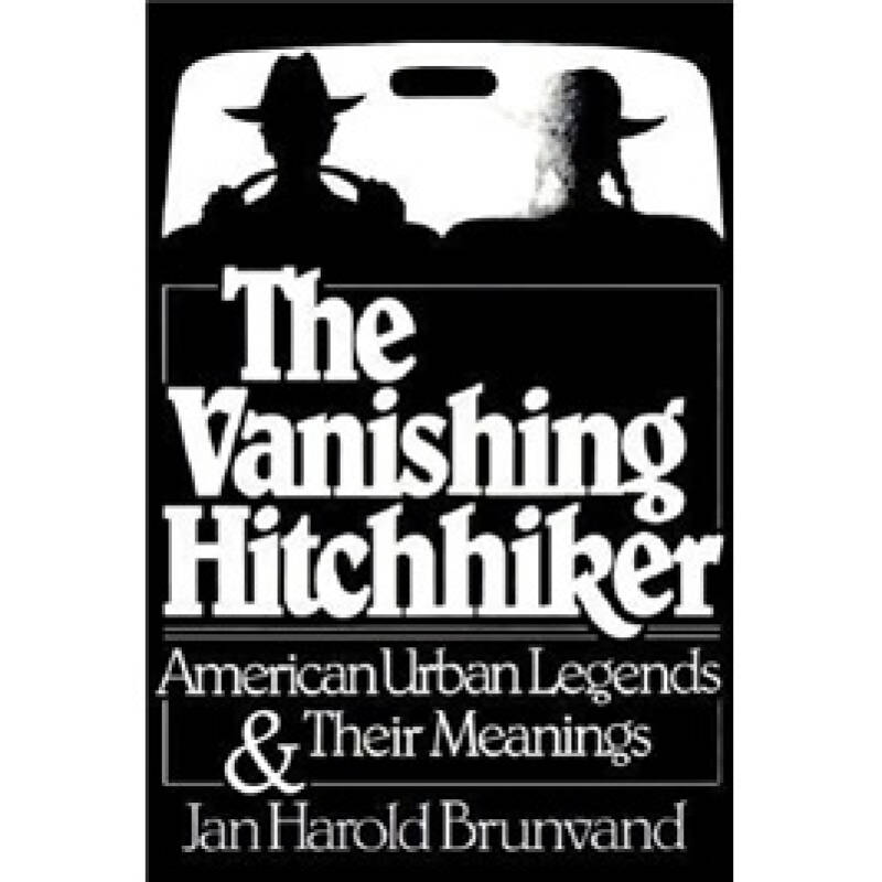 the vanishing hitchhiker: american urban legends
