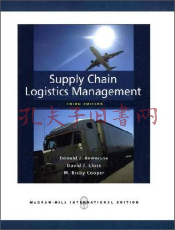 Supply Chain Logistics Management(Donald J. Bowersox 著)_简介_价格_外文原版书籍_孔网 Supply Chain Logistics Management(Donald J. Bowersox 著)_简介_价格_外文原版书籍_孔网