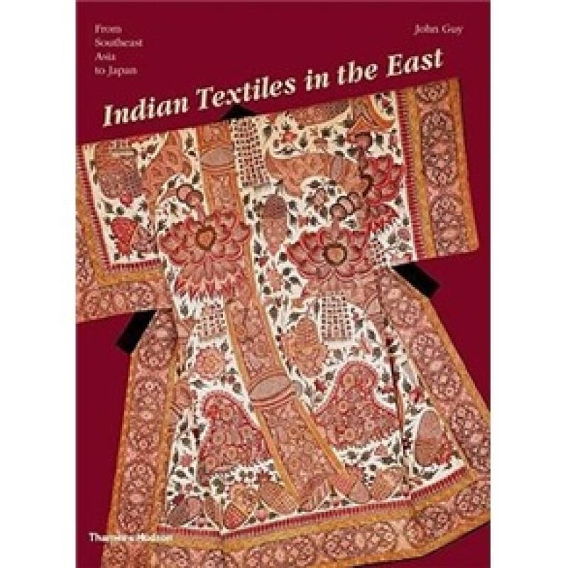 indian textiles in the east: from southeast asia