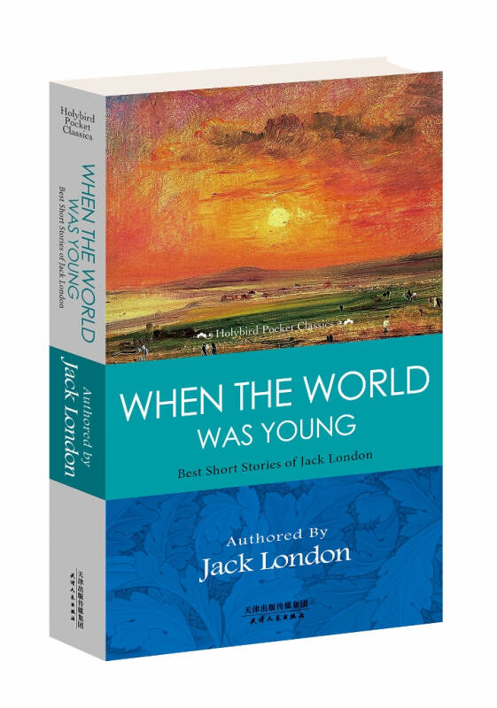 when the world was young: best short stories of jack london