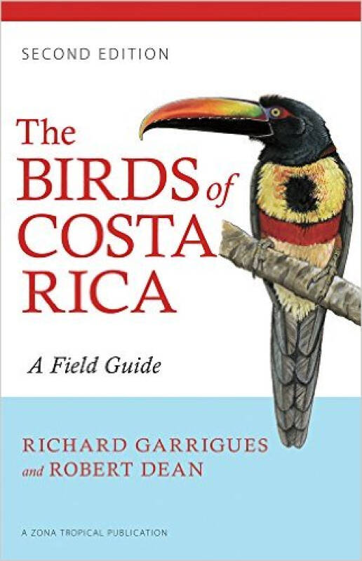 the birds of costa rica: a field guide