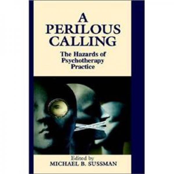 aperilouscallingthehazardsofpsychotherapypractice