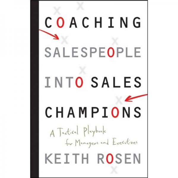 coaching salespeople into sales champions: a tactical playbook