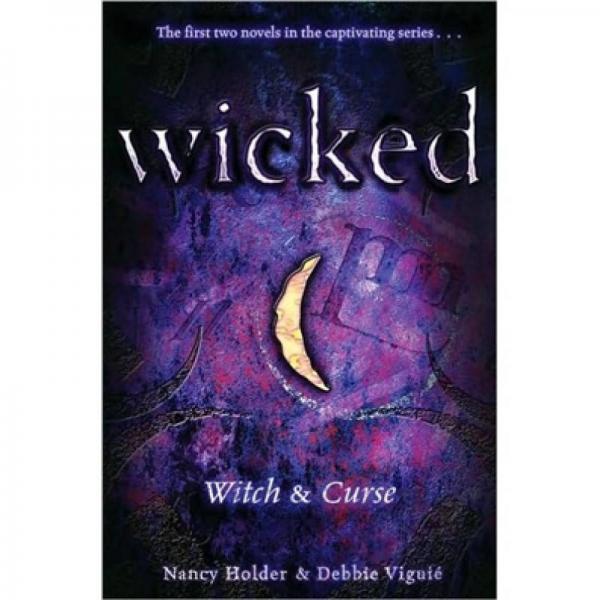 wicked: witch & curse[坏女巫: 坏女巫和咒语(小说)]