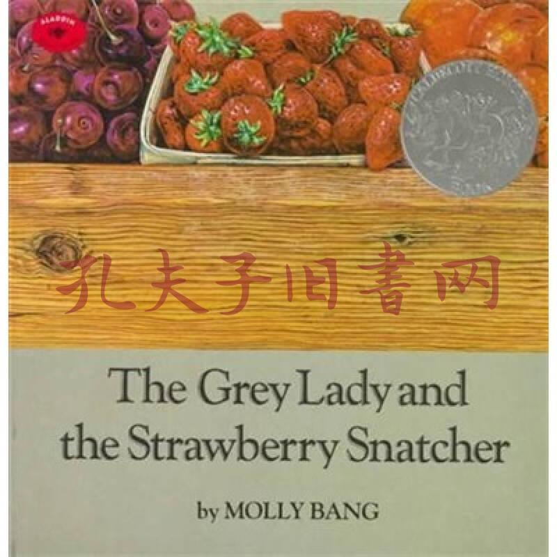 The Grey Lady And The Strawberry Snatcher 白发奶奶和抢草莓的人 孔夫子旧书网