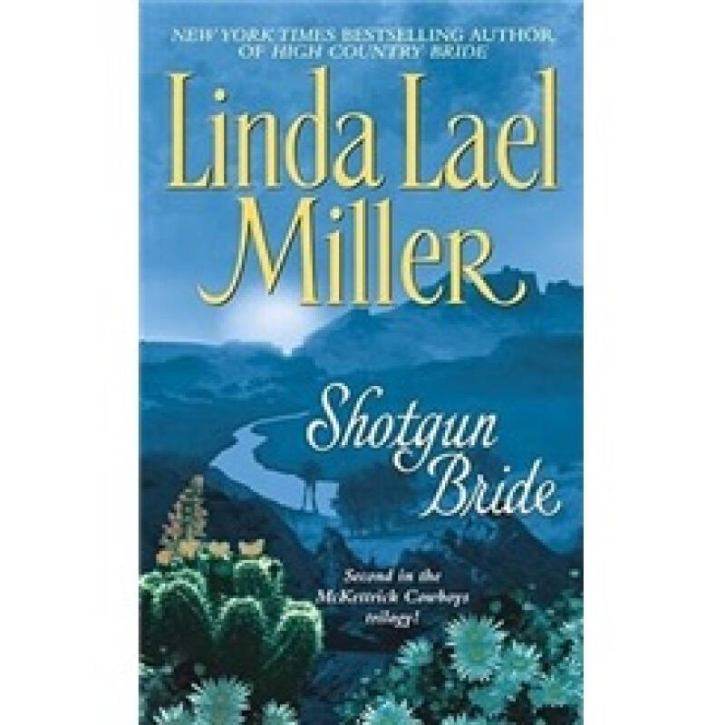  Shotgun Bride Linda Lael Miller 