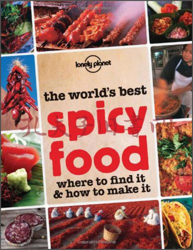 lonely planet: the worlds best spicy food (general pictorial)