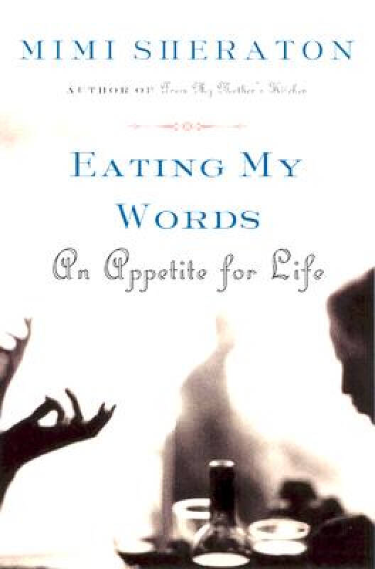 Appetite for Life. Eating your Words.