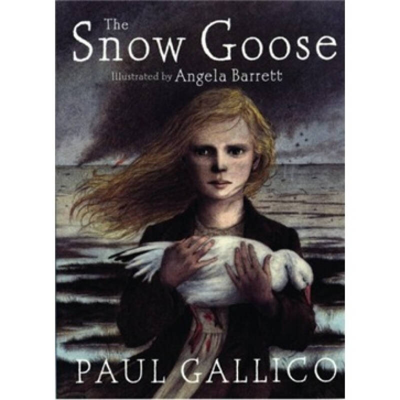 《The Snow Goose》Paul Gallico(保罗·加里科) 著;Angela Barrett(安吉拉·巴瑞特) 绘_孔网 《The Snow Goose》Paul Gallico(保罗·加里科) 著;Angela Barrett(安吉拉·巴瑞特) 绘_孔网