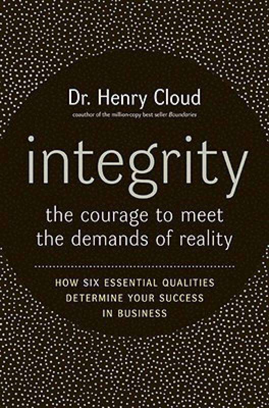 integrity: the courage to meet the demands of reality[诚信: 满足