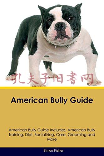 american bully guide american bully guide includes: american