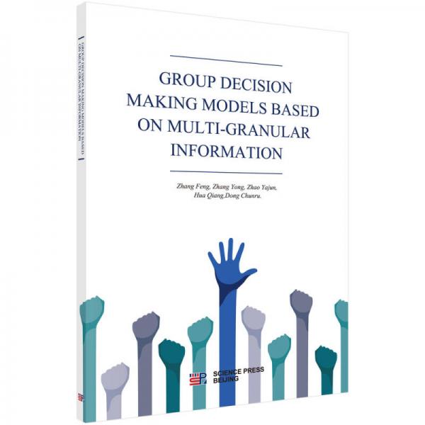 GROUP DECISION MAKING MODELS BASED ON MULTI-GRANULAR INFORMATION