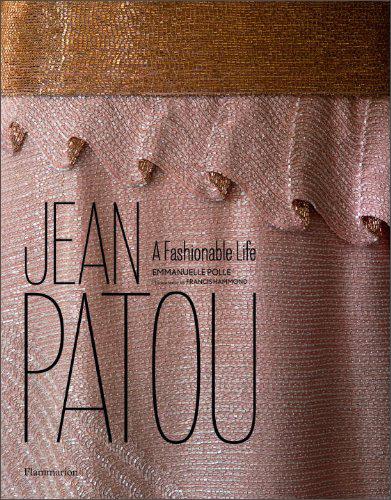JeanPatou:AFashionableLife