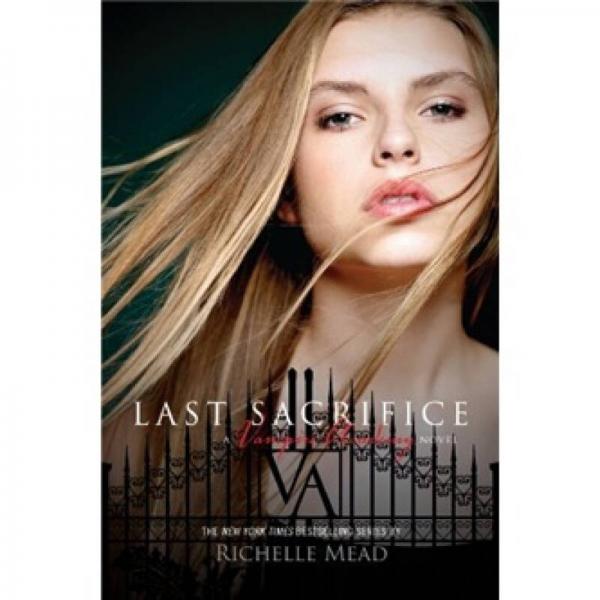 Vampire Academy 06. Last Sacrifice  吸血鬼學院六