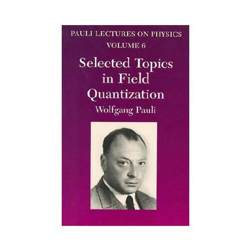 Selected Topics in Field Quantization