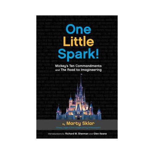 One Little Spark!  Mickey\'s Ten Commandments and The Road to Imagineering