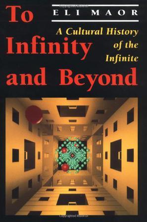 To Infinity and Beyond：A Cultural History of the Infinite
