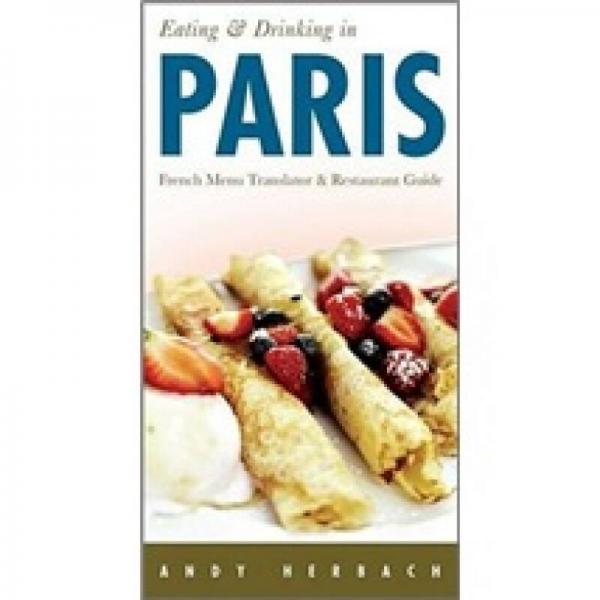 Eating & Drinking in Paris: French Menu Translator & Restaurant Guide