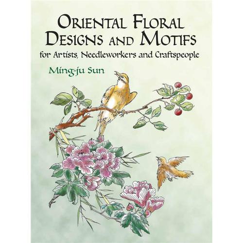Oriental Floral Designs and Motifs for Artists, Needleworkers and Craftspeople 