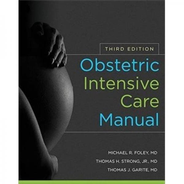 Obstetric Intensive Care Manual, Third Edition