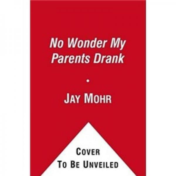 No Wonder My Parents Drank: Tales from a Stand-Up Dad