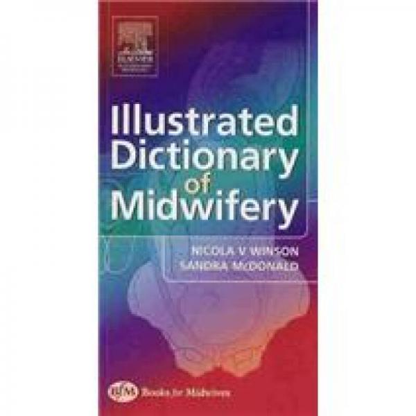 Illustrated Dictionary of Midwifery助产术插图辞典