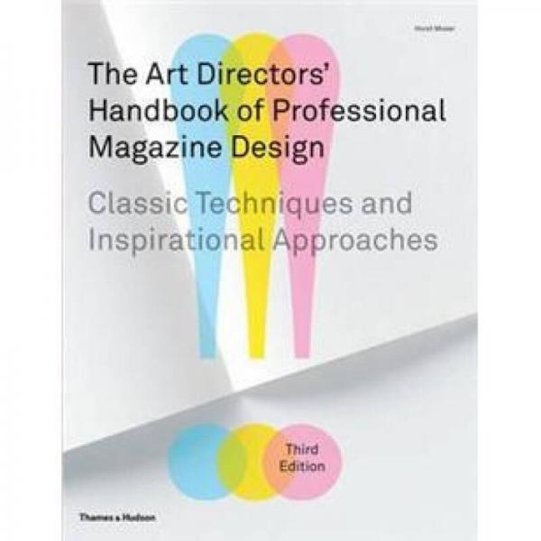 The Art Directors' Handbook of Professional Magazine Design[艺术指导手册]