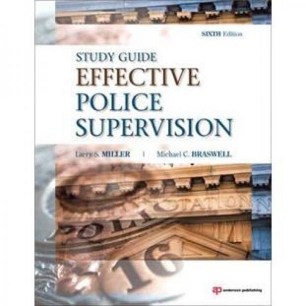 Effective Police Supervision Study Guides使用警察監(jiān)管學(xué)習(xí)指導(dǎo)