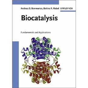 Biocatalysis:FundamentalsandApplications