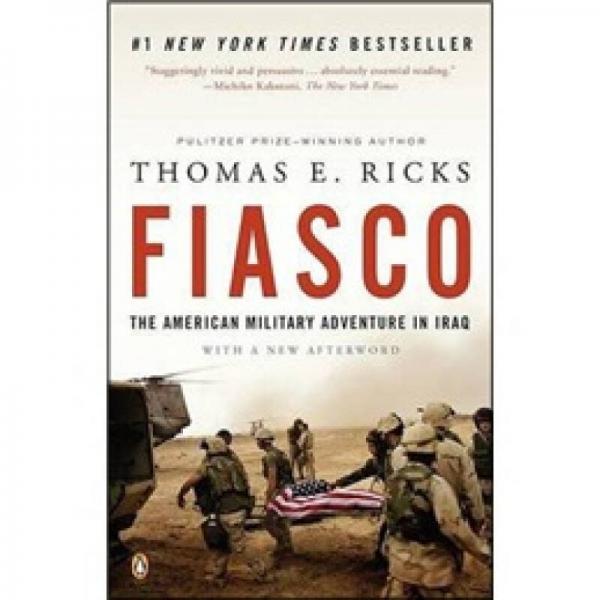 Fiasco: The American Military Adventure in Iraq[大敗局：美國在伊拉克的軍事冒險]