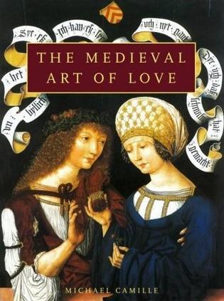 The Medieval Art of Love：Objects and Subjects of Desire