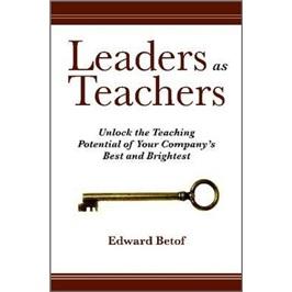 LeadersasTeachers:UnlocktheTeachingPotentialofYourCompany'sBestandBrightest
