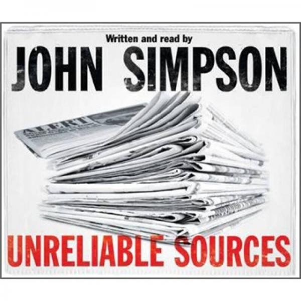 Unreliable Sources: How the Twentieth Century Was Reported [Audio CD]
