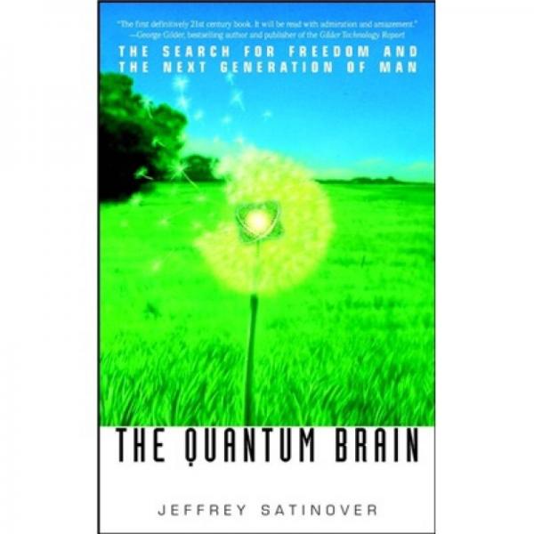 The Quantum Brain: The Search for Freedom and the Next Generation of Man[量子大脑]