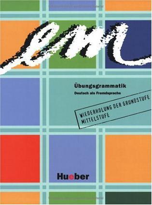 em Übungsgrammatik：Deutsch als Fremdsprache für die Mittelstufe