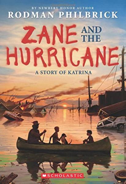 Zane And The Hurricane: A Story Of Katrina : A Story Of Katrina