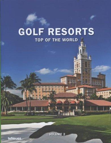 Golf Resorts Top of the World: Volume 2