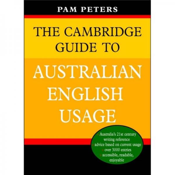The Cambridge Guide to Australian English Usage[劍橋澳大利亞英語(yǔ)用法指南]
