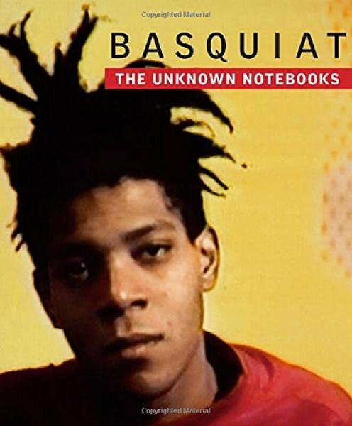 Basquiat: The Unknown Notebooks