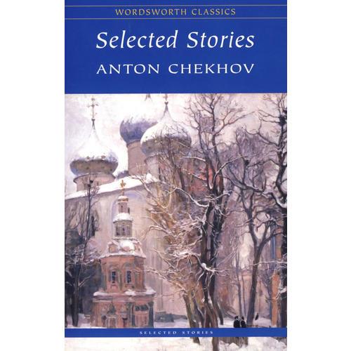 Chekhov Selected Stories （Wordsworth Classics）契诃夫小说选 9781853262883