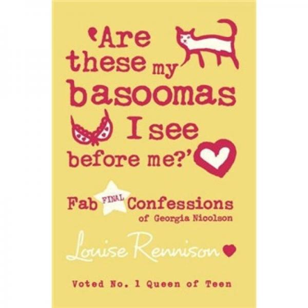 'Are these my basoomas I see before me?'