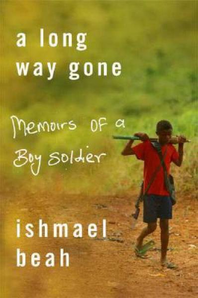 A Long Way Gone：Memoirs of a Boy Soldier