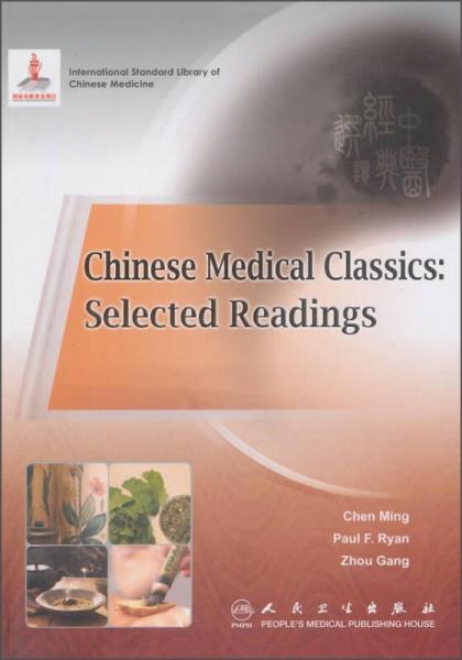 CHINESE MEDICAL CLASSICS-SELECTED READINGS