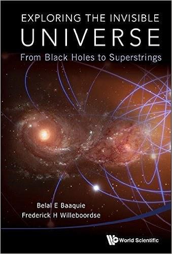 Exploring the Invisible Universe：From Black Holes to Superstrings